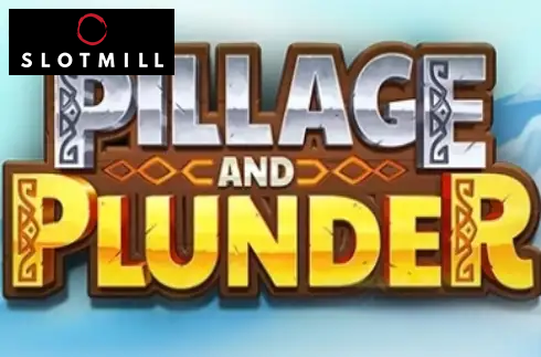 Pillage & Plunder
